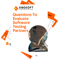 XBOSoft Questions To Evaluate Software Testing Partners